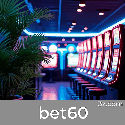 bet60: Seu Cassino Online Seguro e Divertido